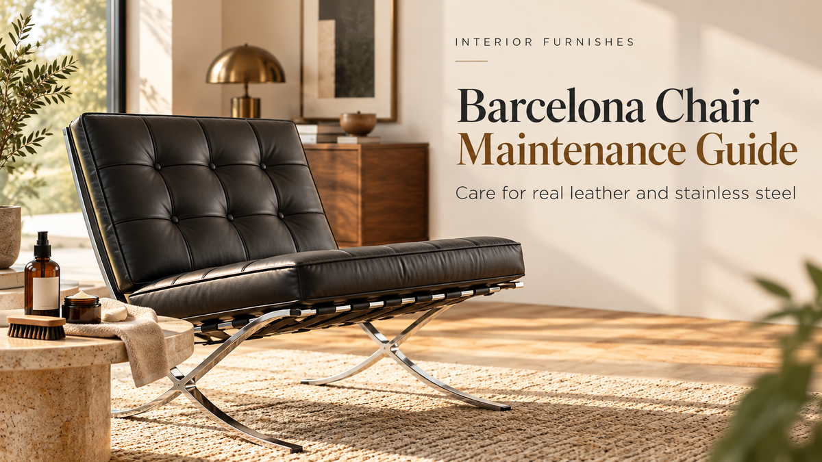Barcelona chair leather and stainless steel maintenance guide